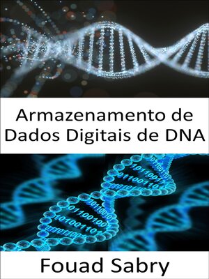 cover image of Armazenamento De Dados Digitais De Dna